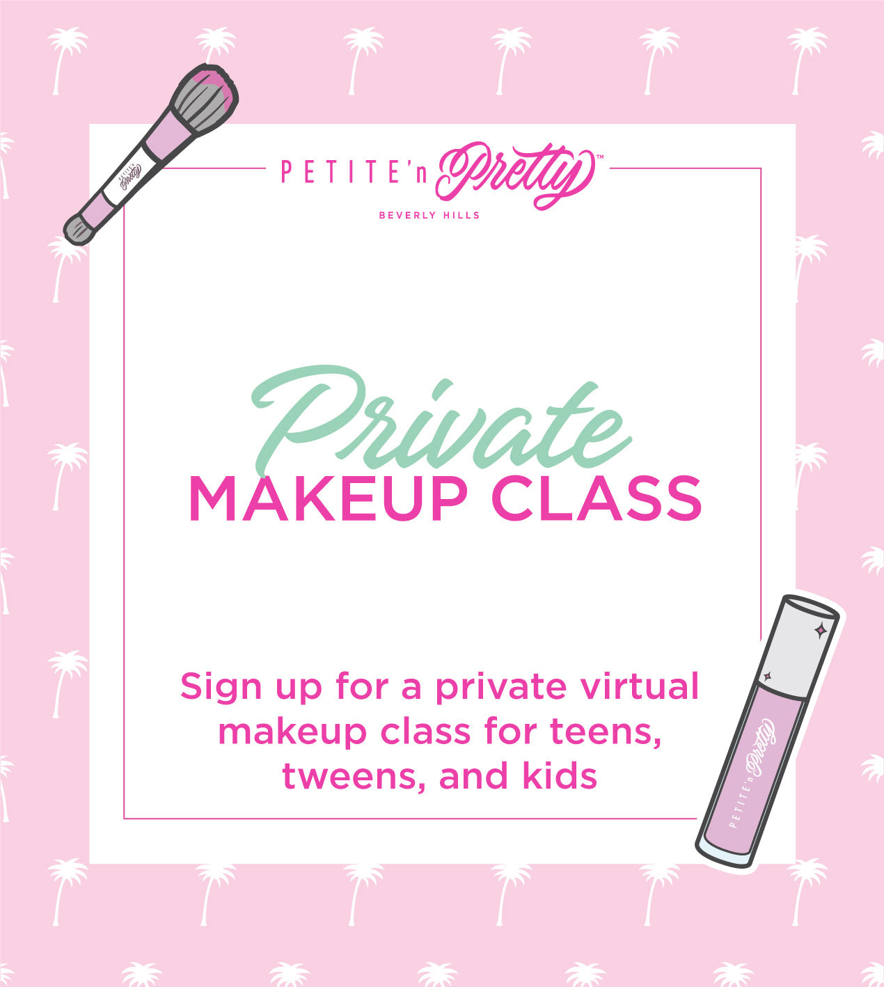 Private Makeup Class - Petite 'n Pretty - A beauty brand leading the  Sparkle Revolution!